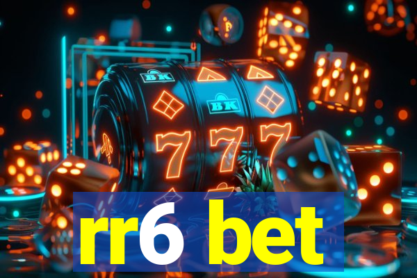 rr6 bet